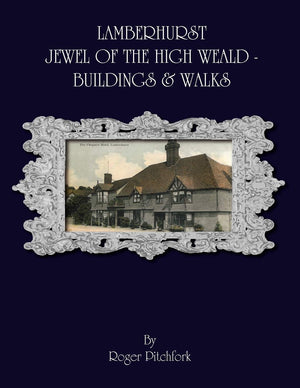 Lamberhurst: Jewel of the High Weald, Important Buildings and Walks,Used