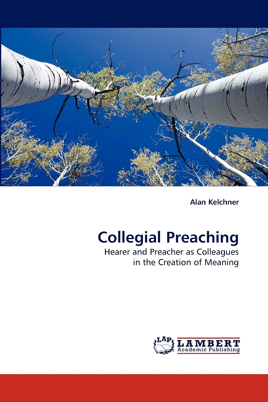 Collegial Preaching: Hearer and Preacher as Colleagues in the Creation of Meaning,Used