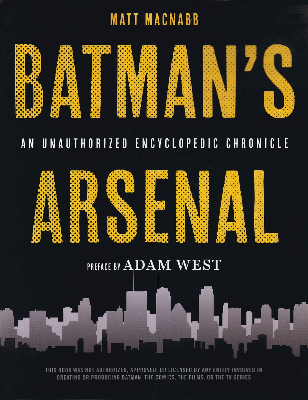 Batman's Arsenal: An Unauthorized Encyclopedic Chronicle,Used