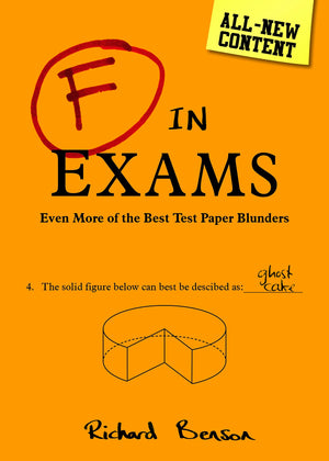 F in Exams: Even More of the Best Test Paper Blunders,Used