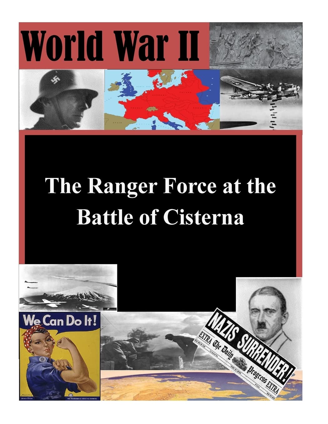 The Ranger Force at the Battle of Cisterna,New