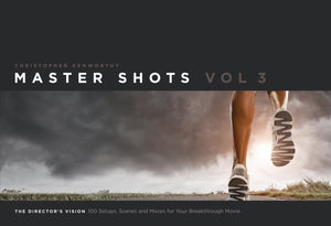 Master Shots Vol 3: The Director s Vision: 100 Setups, Scenes and Moves for Your Breakthrough Movie (Chinese Edition)