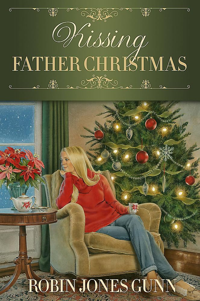 Kissing Father Christmas: A Novel (Father Christmas, 3)