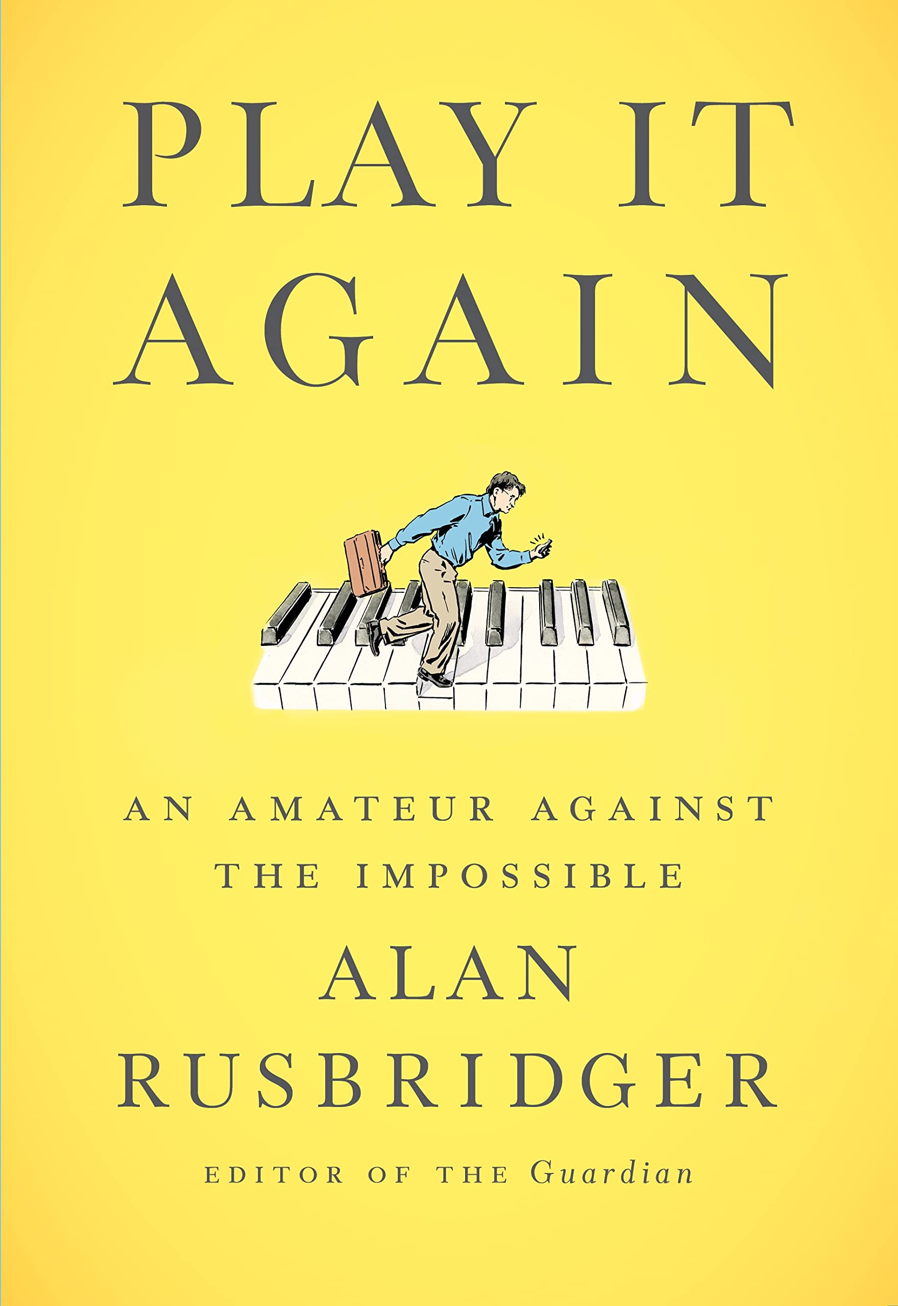 Play It Again: An Amateur Against the Impossible,Used