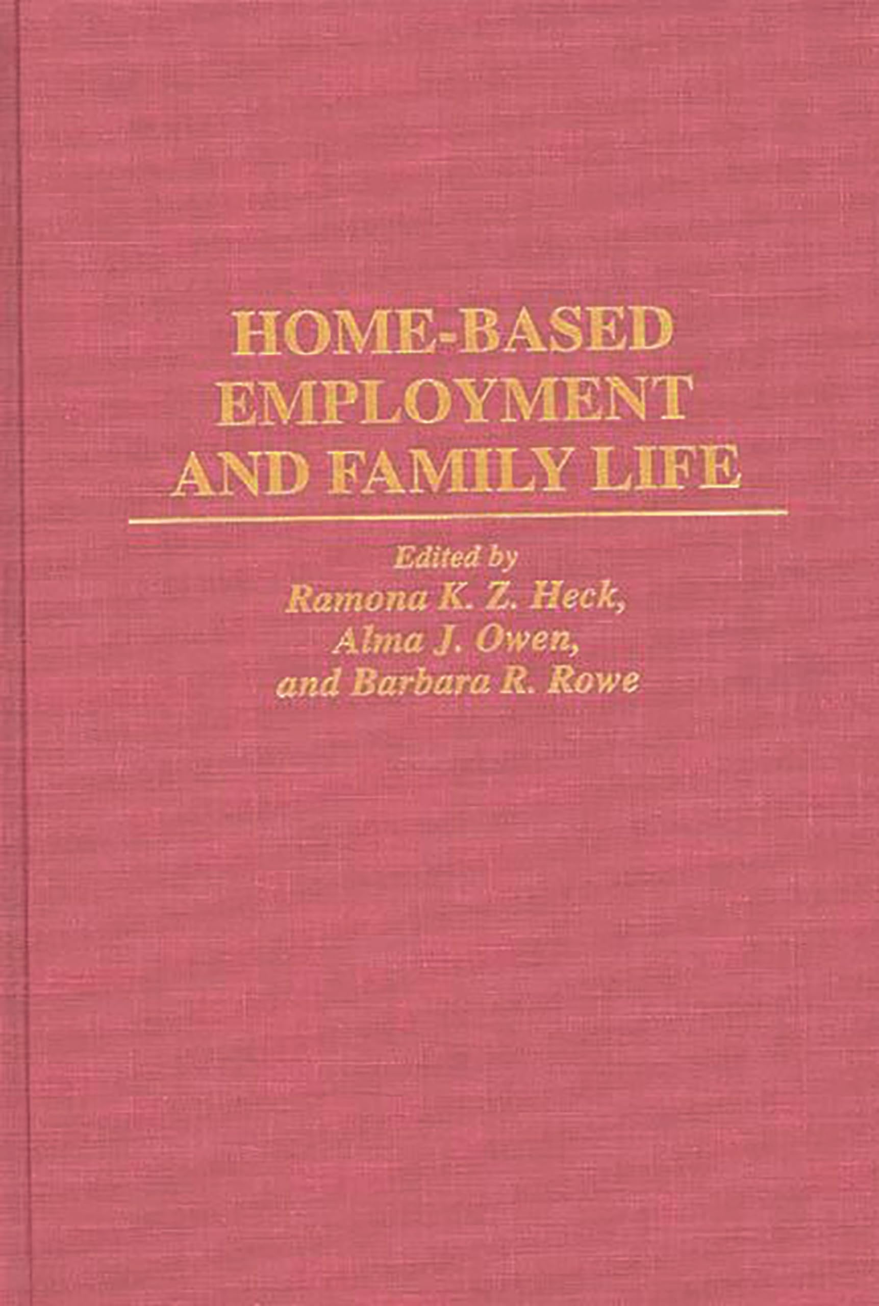 HomeBased Employment and Family Life:,Used