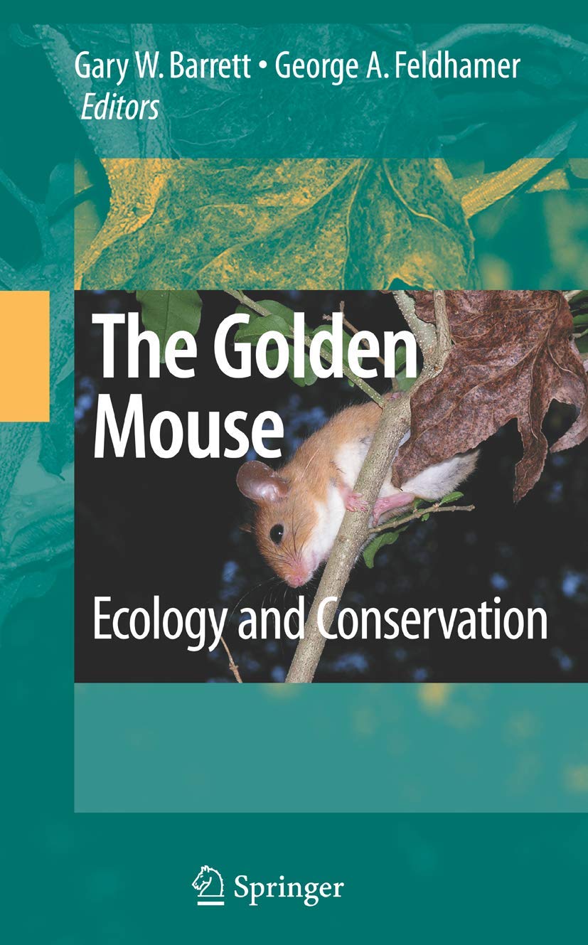 The Golden Mouse: Ecology and Conservation,Used