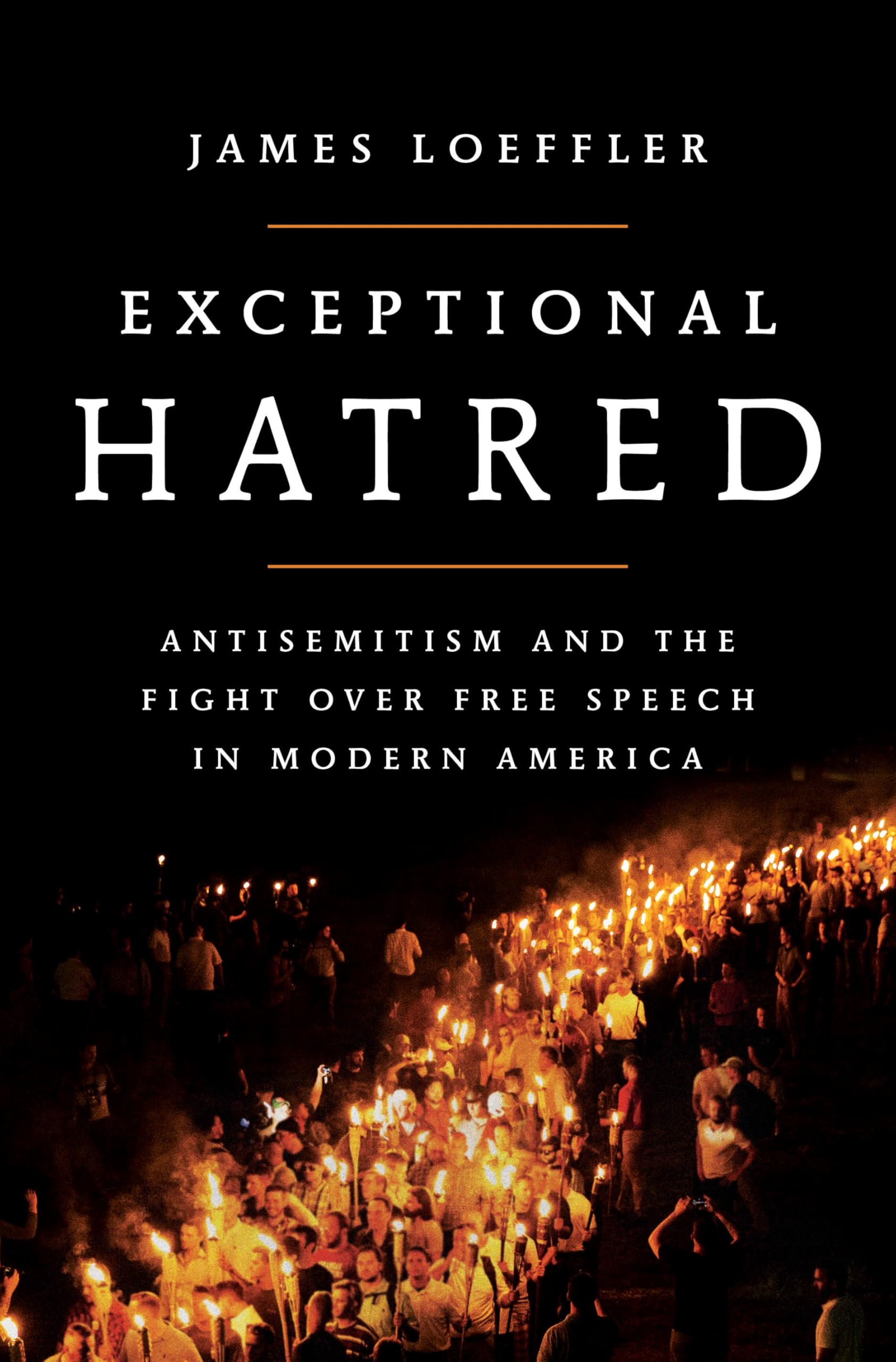 Exceptional Hatred: Antisemitism And The Fight Over Free Speech In Modern America