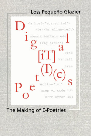 Digital Poetics: The Making Of Epoetries,Used