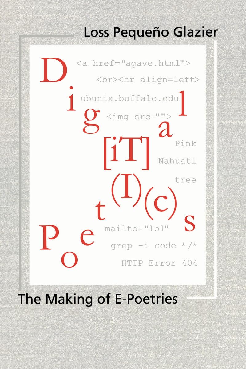 Digital Poetics: The Making Of Epoetries,Used