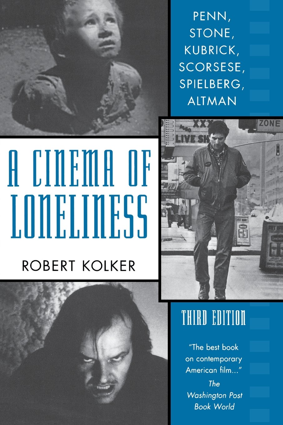 A Cinema of Loneliness: Penn, Stone, Kubrick, Scorsese, Spielberg, Altman,New