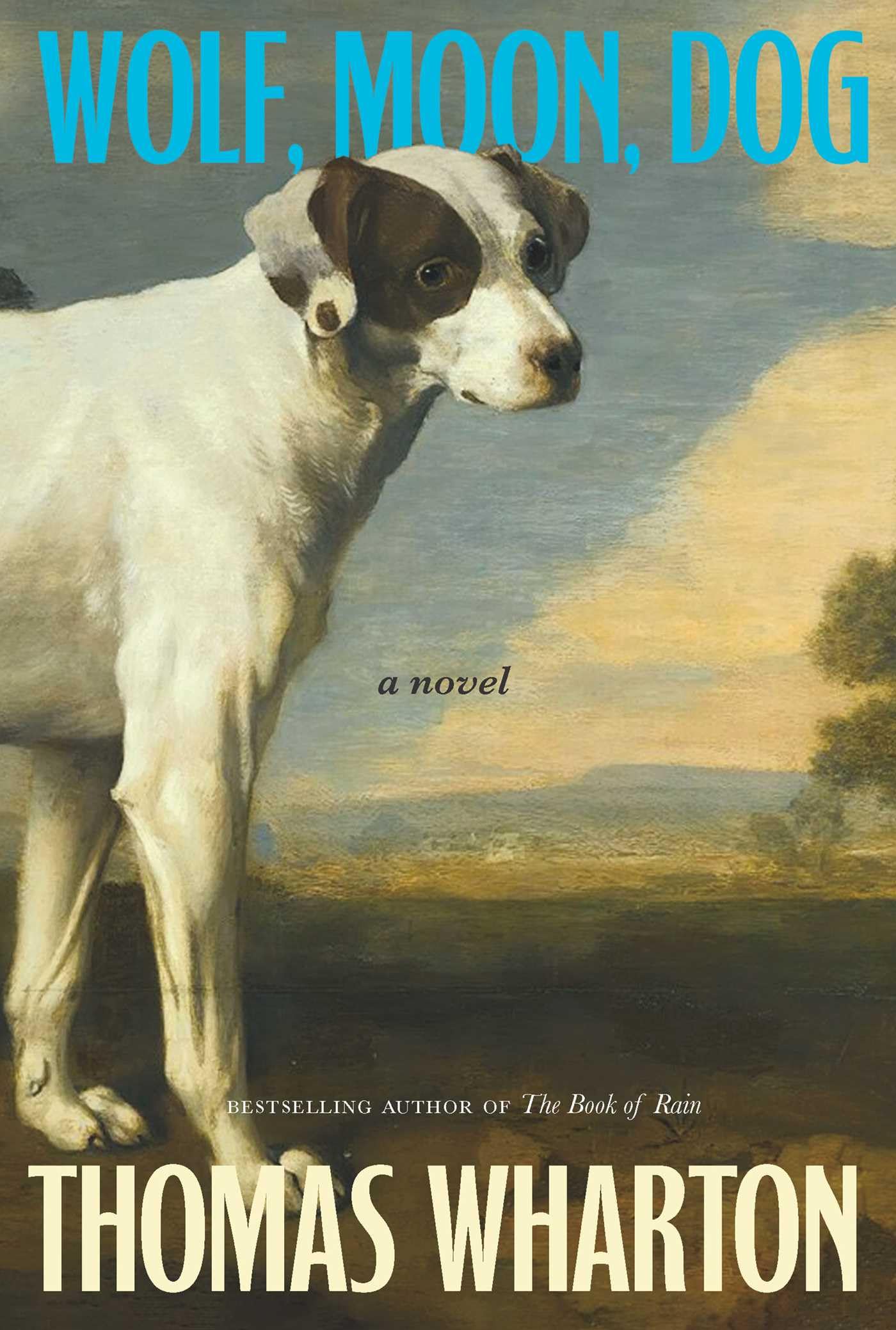 Wolf, Moon, Dog: A Novel