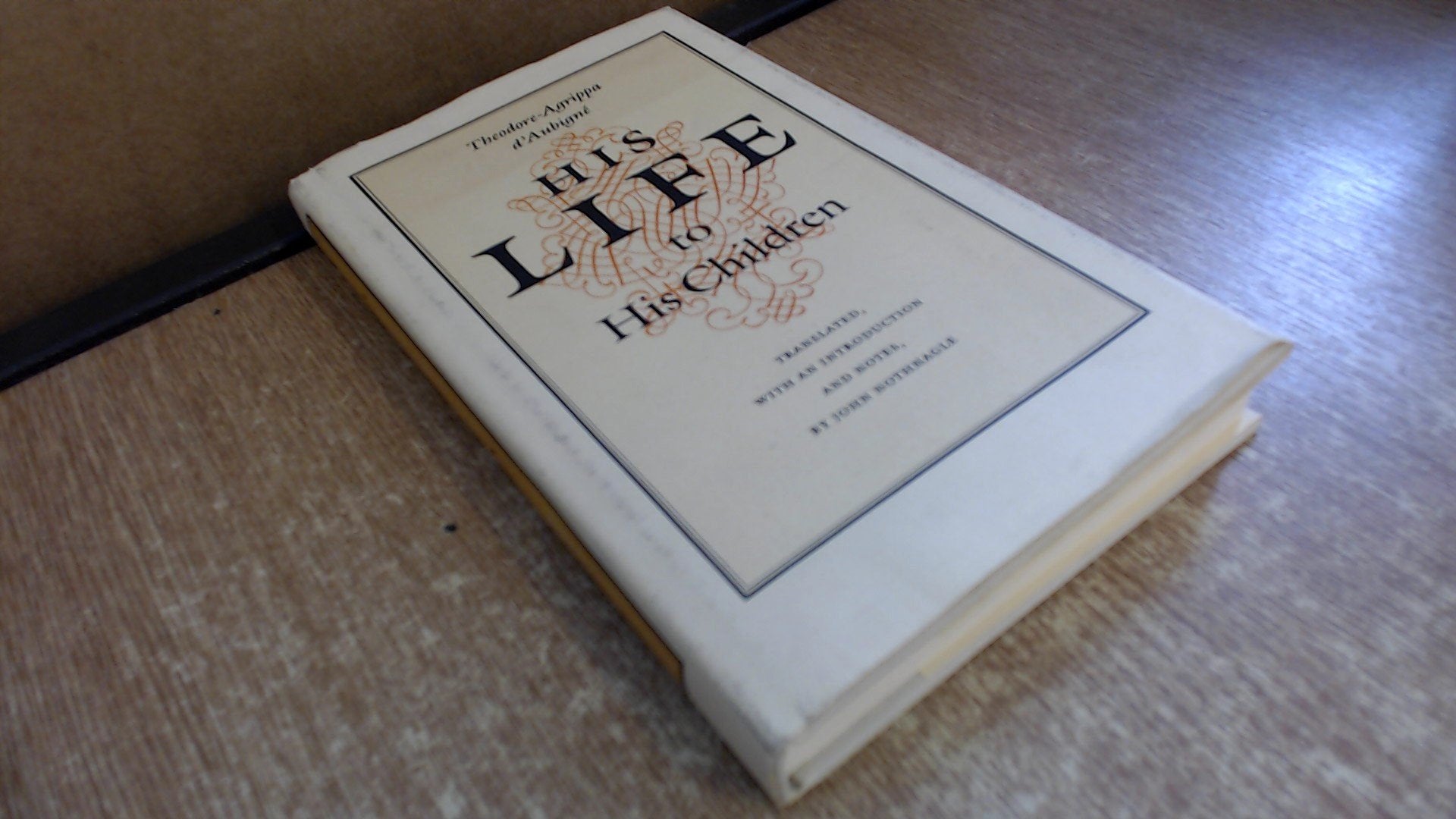 His Life, to His Children,Used