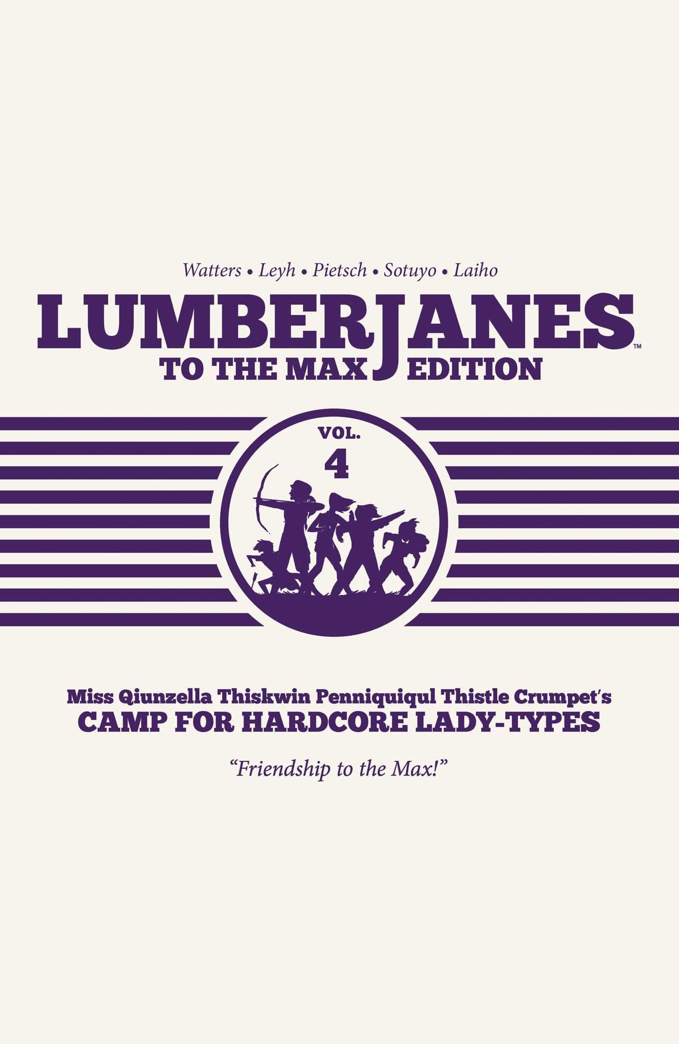 Lumberjanes To The Max Vol. 4 (Lumberjanes To The Max, 4)-used