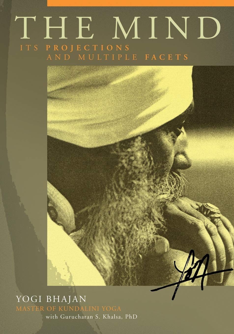 The Mind: Its Projections and Multiple Facets,New