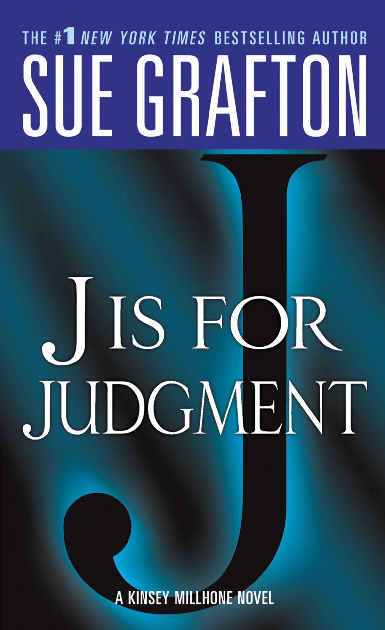 J is for Judgment (Kinsey Millhone Alphabet Mysteries, No. 10),New