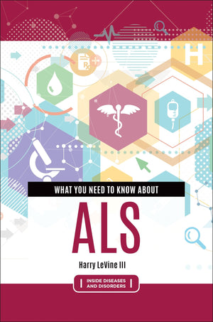 What You Need to Know about ALS (Inside Diseases and Disorders),Used