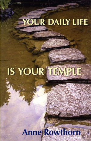 Your Daily Life Is Your Temple,New