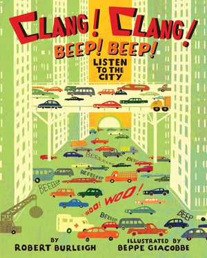 Clang! Clang! Beep! Beep!: Listen to the City,New