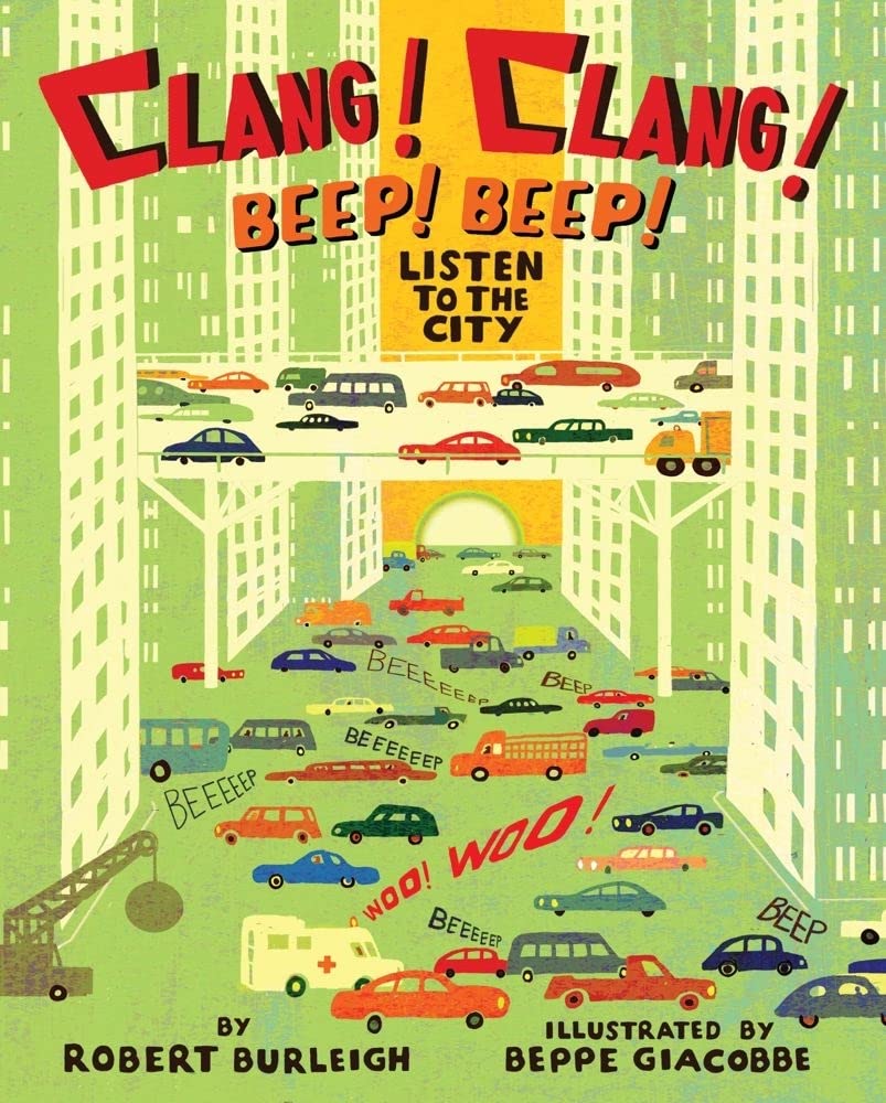 Clang! Clang! Beep! Beep!: Listen to the City,New