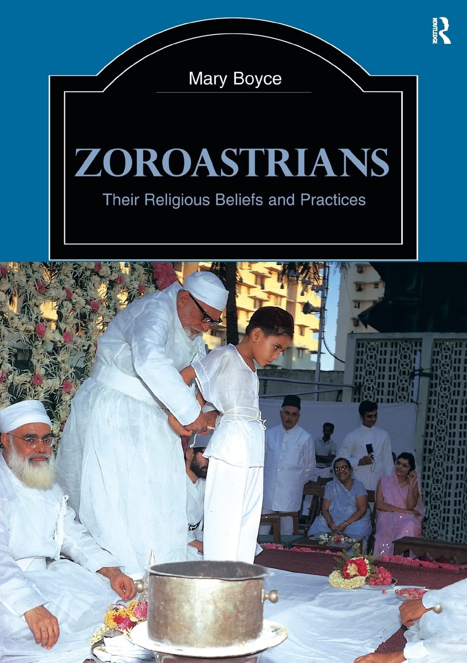 Zoroastrians (The Library of Religious Beliefs and Practices),Used