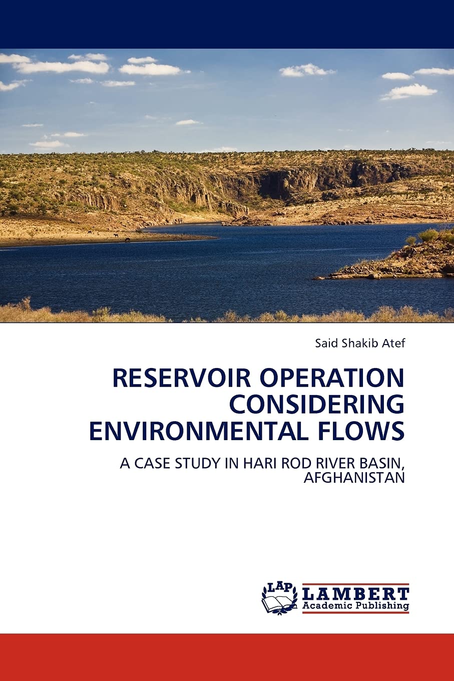 Reservoir Operation Considering Environmental Flows: A Case Study in Hari Rod River Basin, Afghanistan,Used