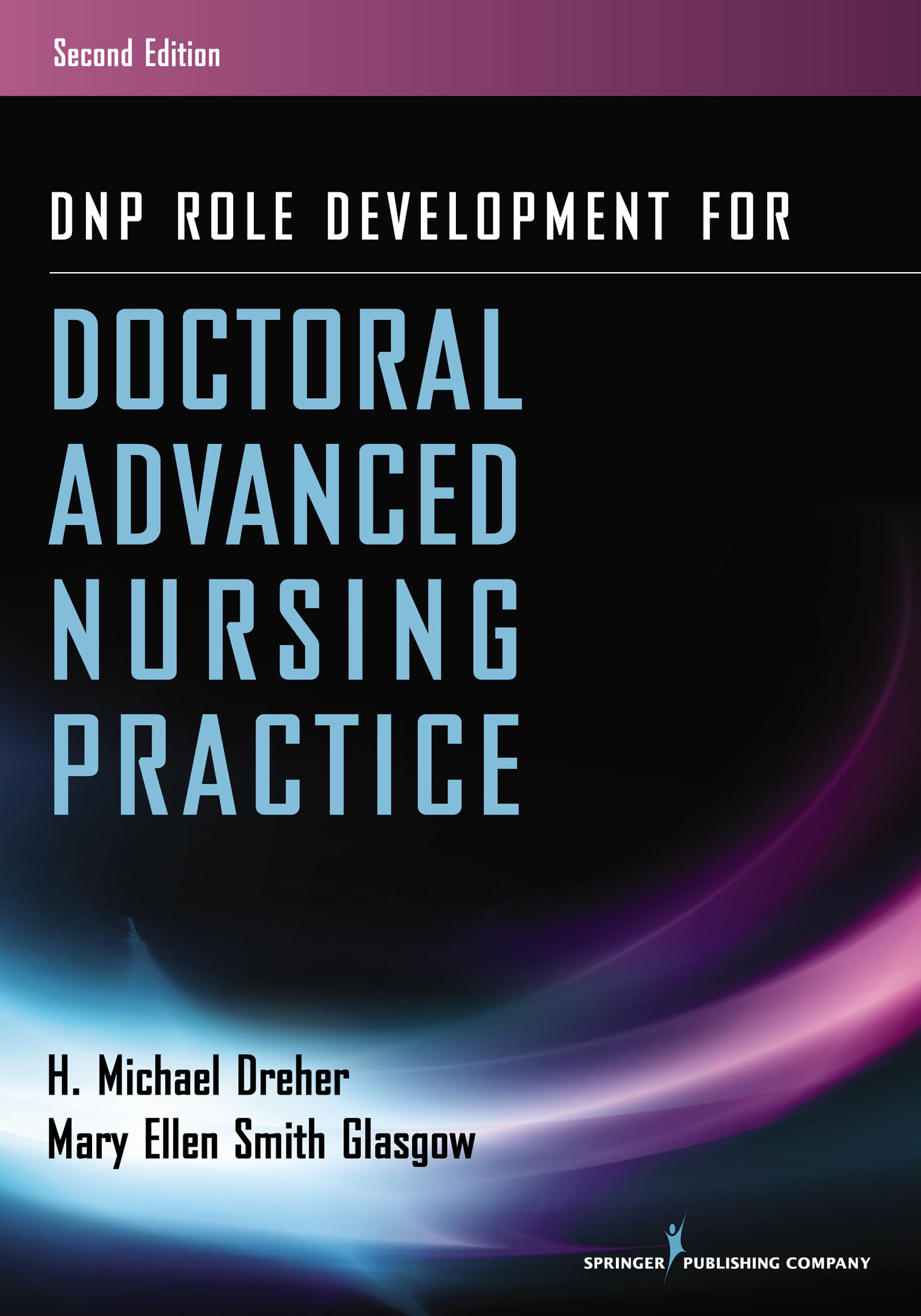 Dnp Role Development For Doctoral Advanced Nursing Practice,New