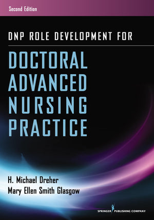 Dnp Role Development For Doctoral Advanced Nursing Practice,New