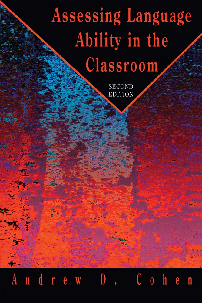 Assessing Language Ability In The Classroom (Teaching Methods)