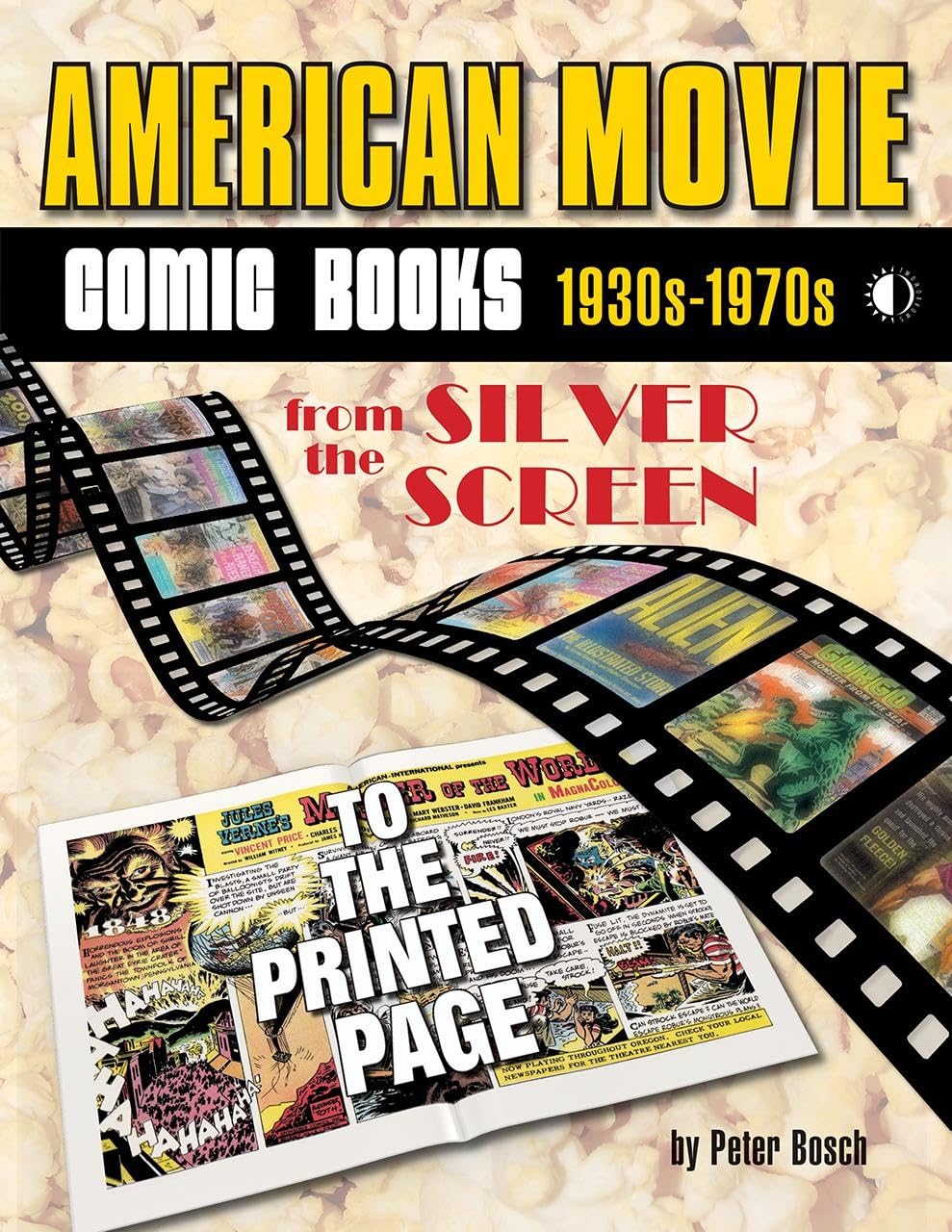American Movie Comic Books: 1930S1970S: From The Silver Screen To The Printed Page