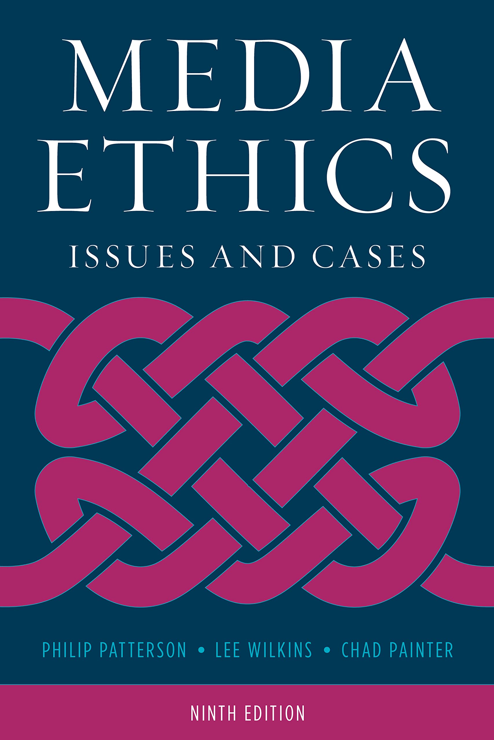 Media Ethics: Issues And Cases