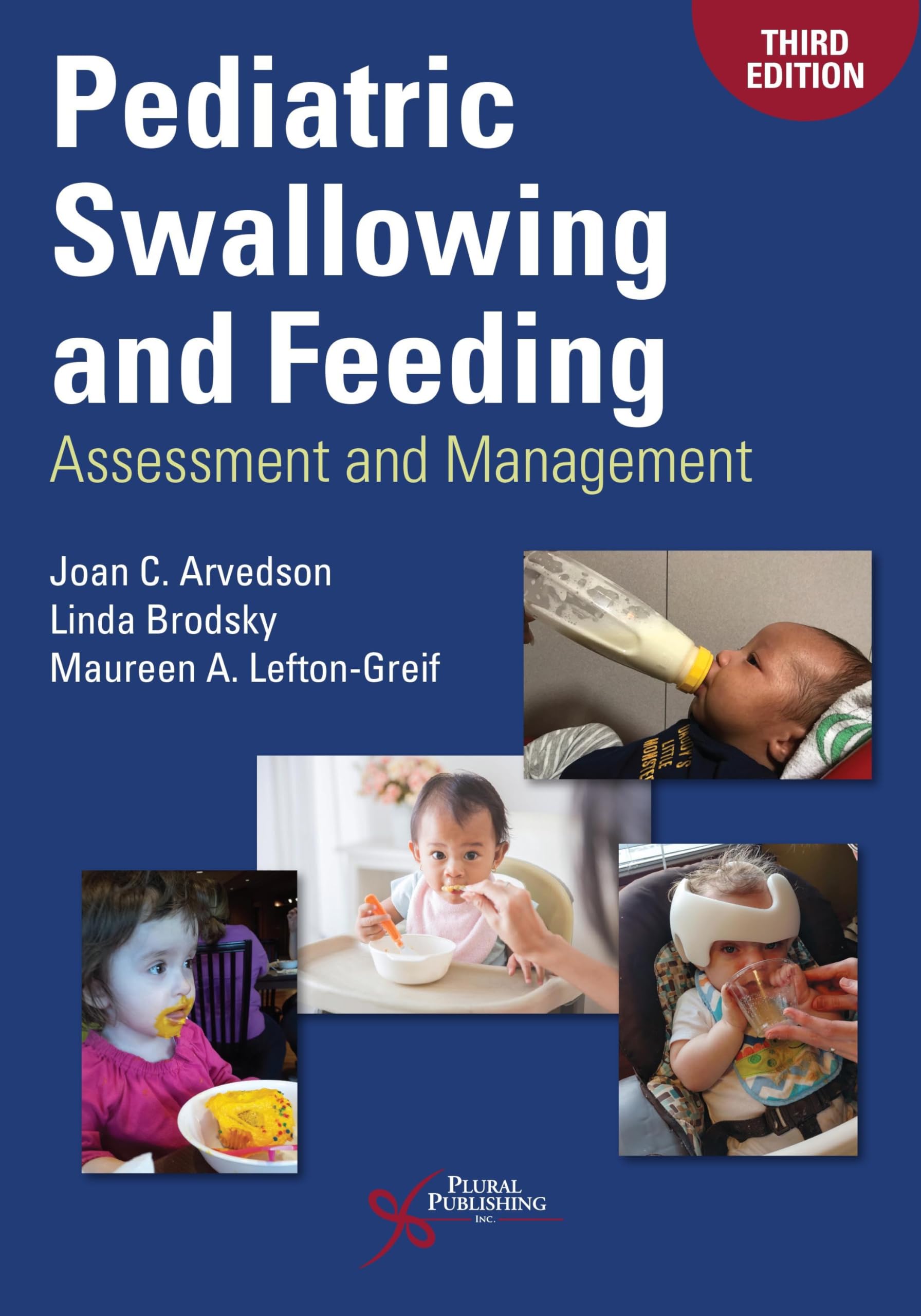 Pediatric Swallowing And Feeding: Assessment And Management, Third Edition