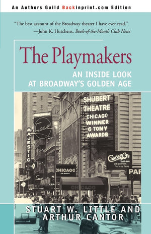 The Playmakers: An Inside Look at Broadway's Golden Age,Used