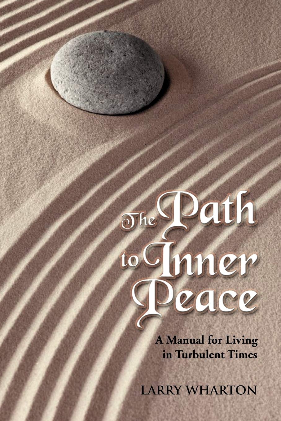The Path To Inner Peace: A Manual For Living In Turbulent Times,Used