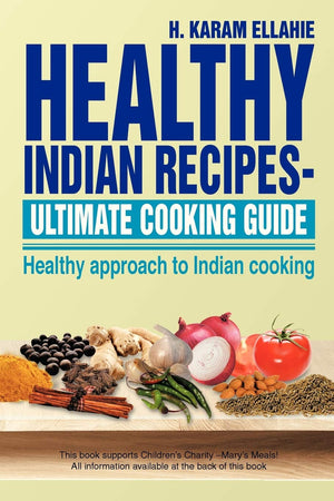 Healthy Indian Recipes Ulimate Cooking Guide: Healthy Approach To Indian Cooking,Used