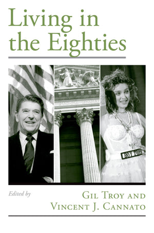 Living in the Eighties (Viewpoints on American Culture),Used