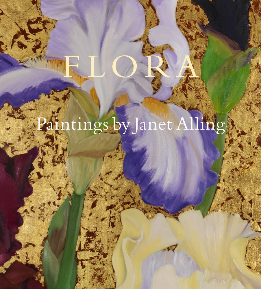 Flora: Paintings By Janet Alling,Used