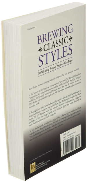 Brewing Classic Styles: 80 Winning Recipes Anyone Can Brew,New