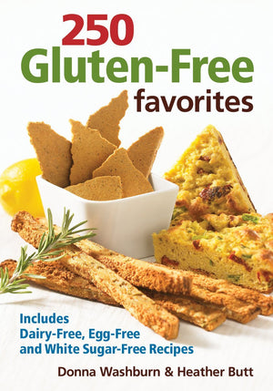 250 Glutenfree Favorites: Includes Dairyfree, Eggfree And White Sugarfree Recipes,New