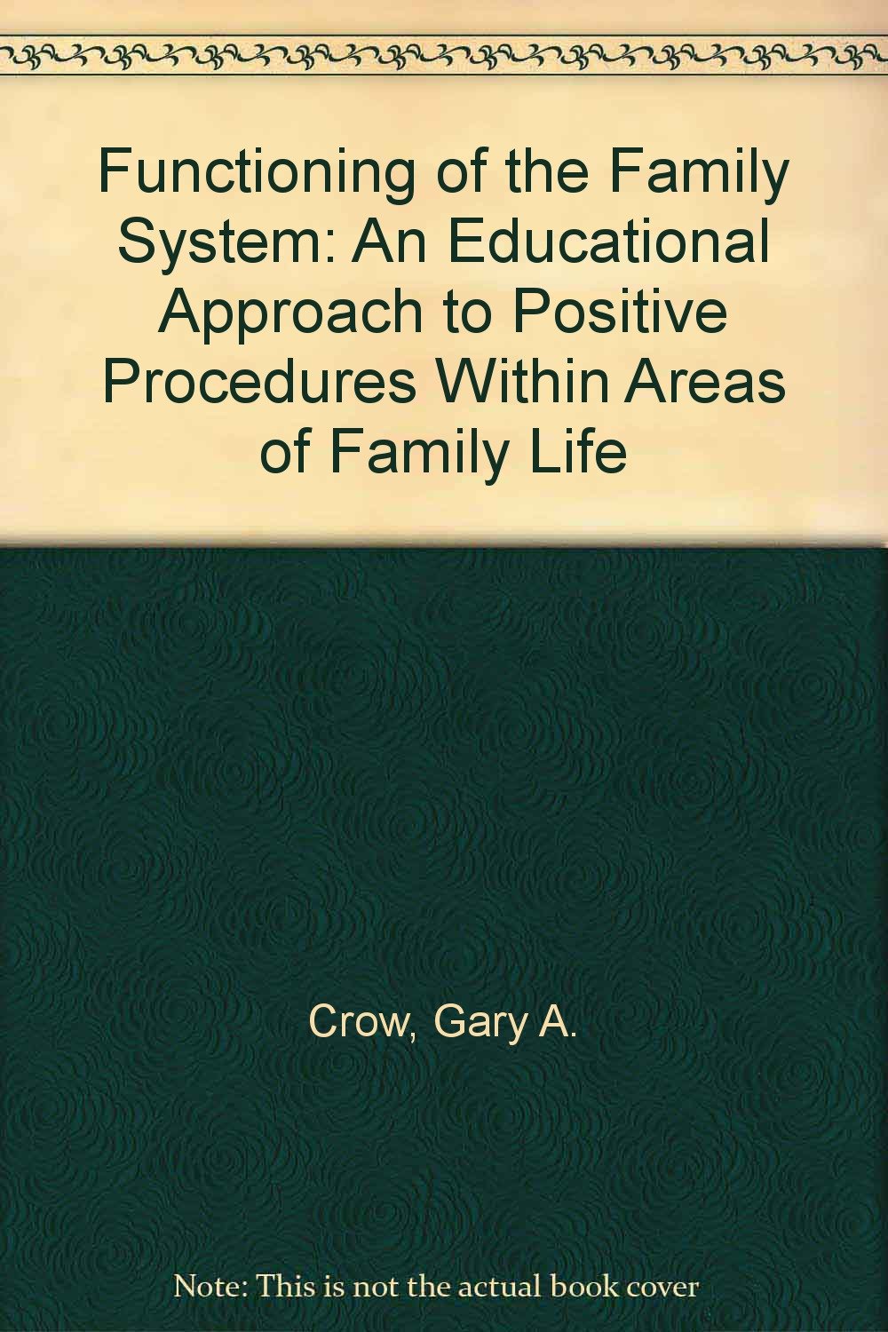 Functioning of the Family System: An Educational Approach to Positive Procedures Within Areas of Family Life
