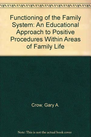 Functioning of the Family System: An Educational Approach to Positive Procedures Within Areas of Family Life