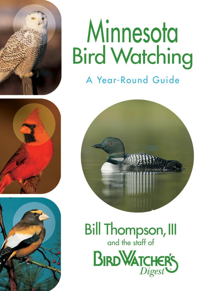 Minnesota Bird Watching: A YearRound Guide,Used