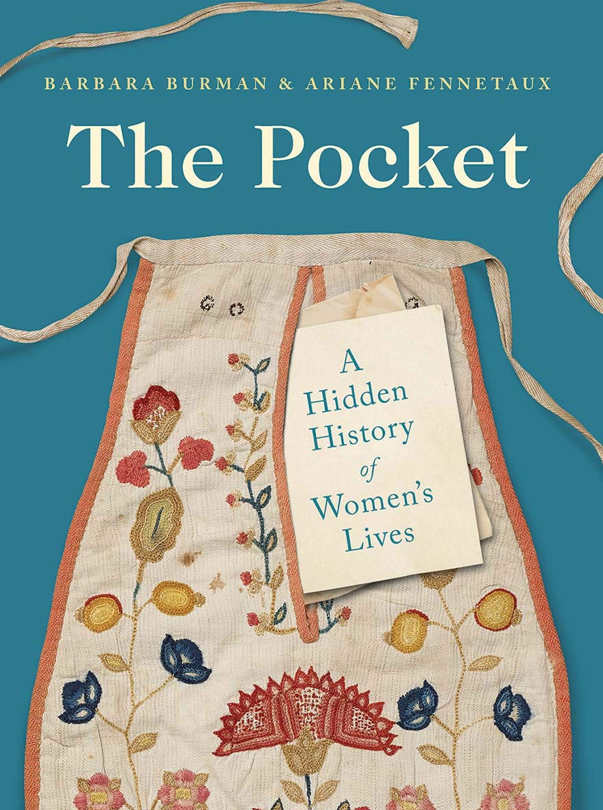 The Pocket: A Hidden History of Women's Lives, 16601900,Used