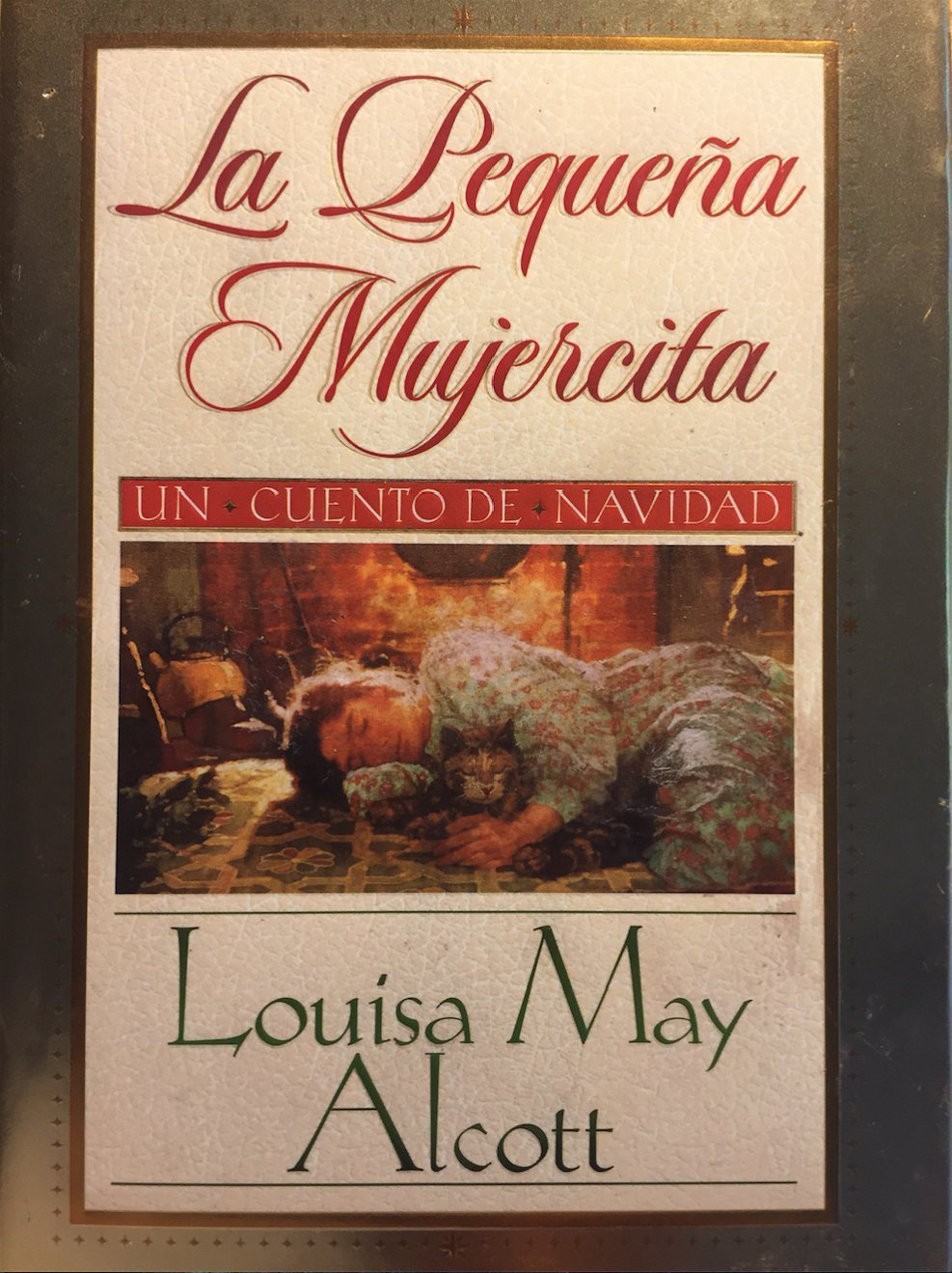 La Pequena Mujercita, La Navidad de Tatiana, El Relato de Rosa: Tres Cuentos Encantadores de Navidad (Spanish Edition),Used