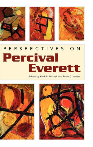 Perspectives On Percival Everett (Margaret Walker Alexander Series In African American Studies),Used