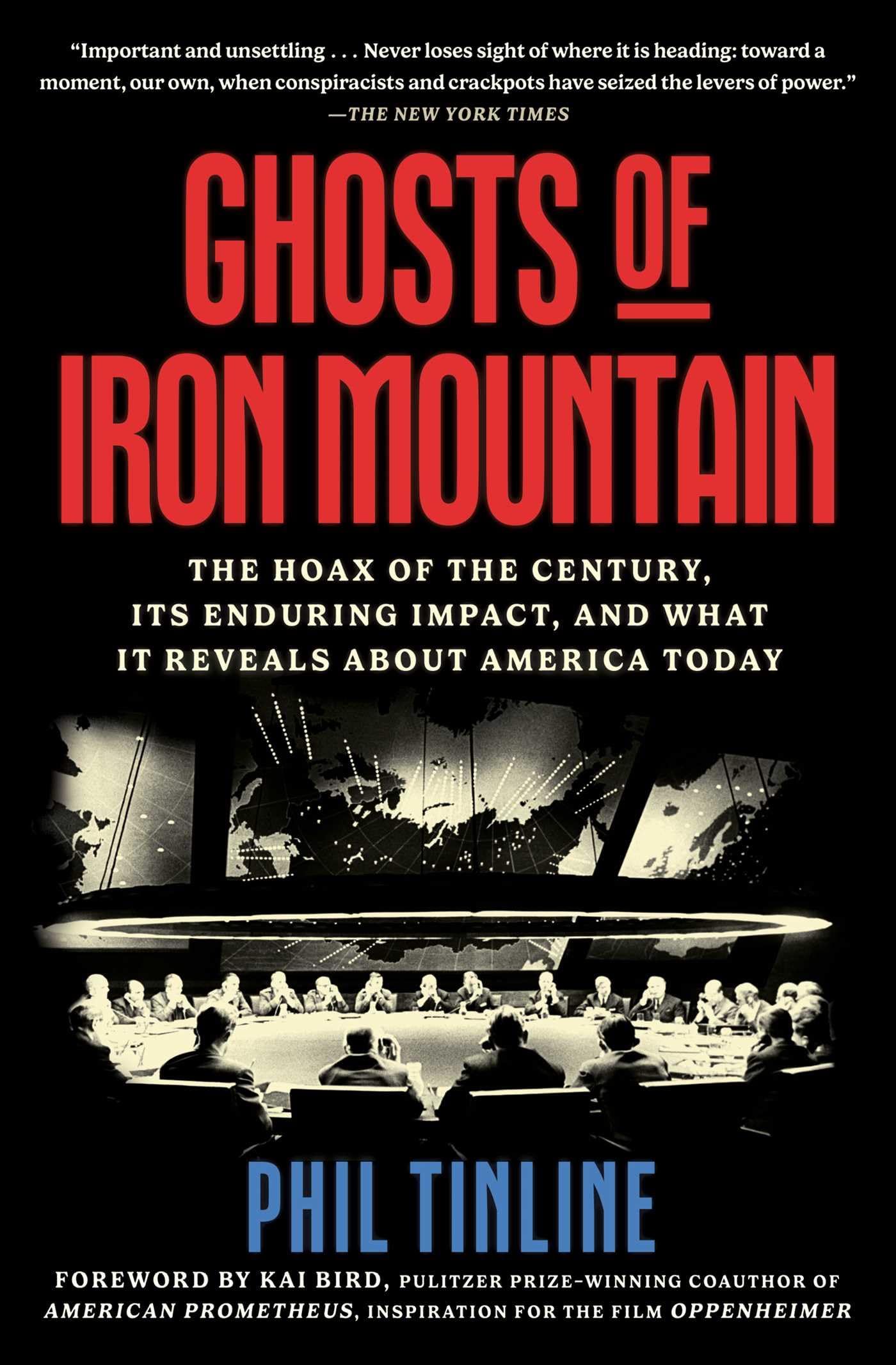 Ghosts Of Iron Mountain: The Hoax Of The Century, Its Enduring Impact, And What It Reveals About America Today