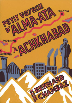 Petit Voyage d'AlmaAta  Achkhabad,Used