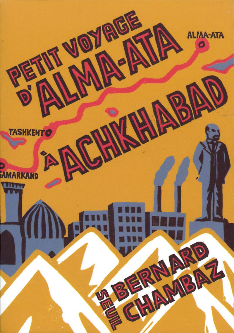 Petit Voyage d'AlmaAta  Achkhabad,Used