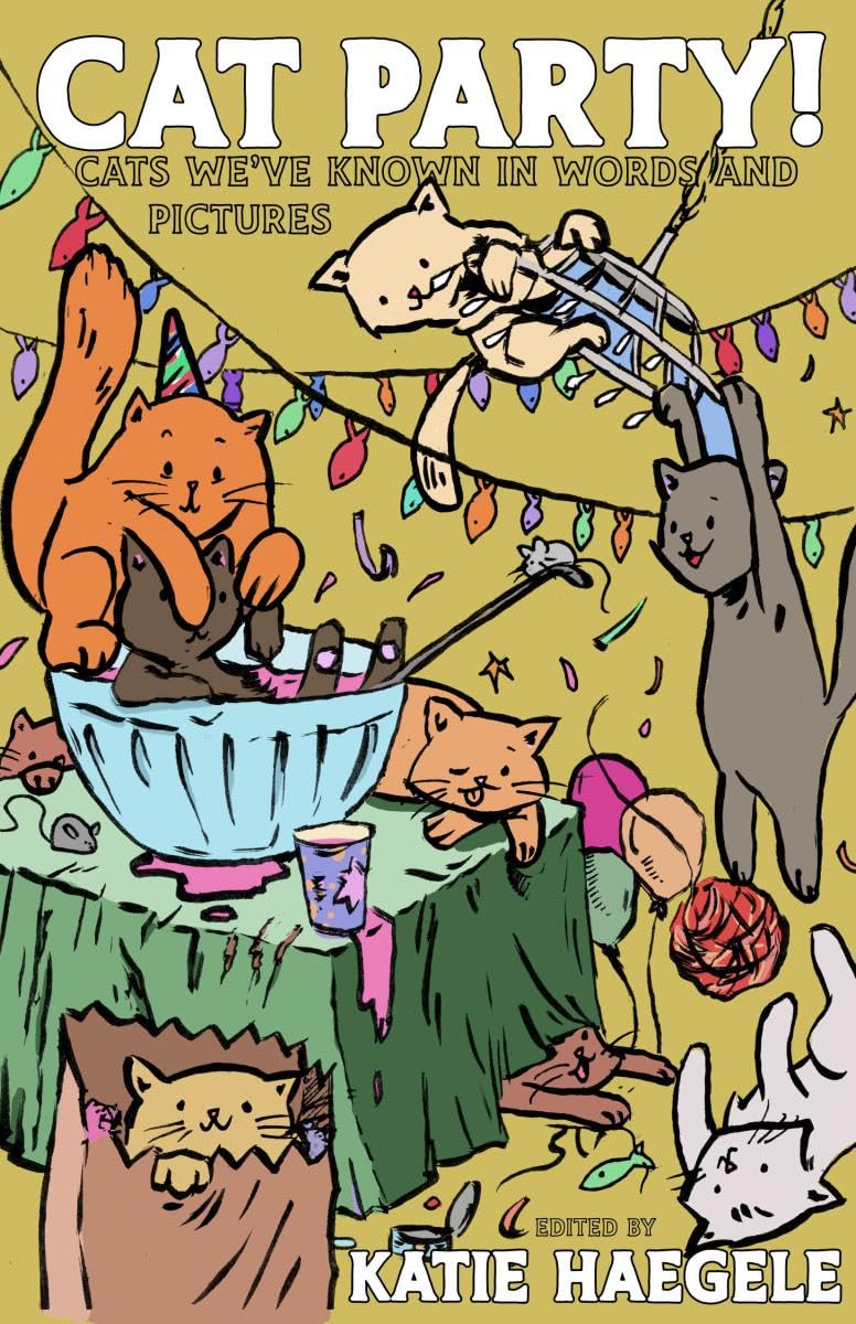 Cat Party!: Cats We've Known in Words and Pictures,New