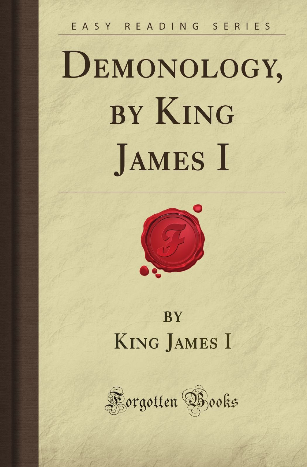 Demonology, by King James I (Forgotten Books),Used
