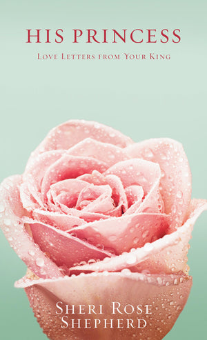His Princess: Love Letters from Your King,Used